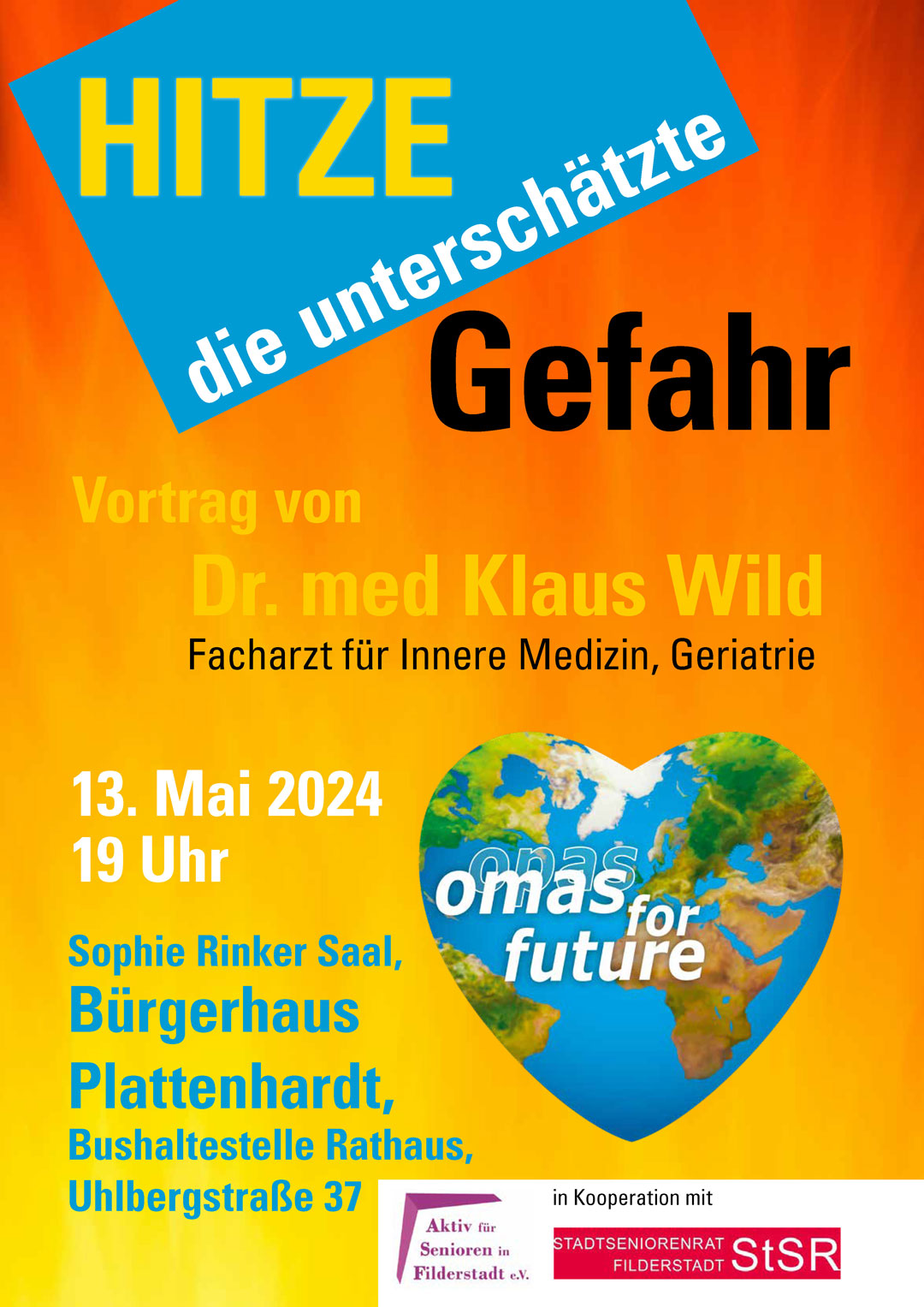 Hitze – die unterschätzte Gefahr  –                     Vortrag von Dr. med. Klaus Wild, Tübingen