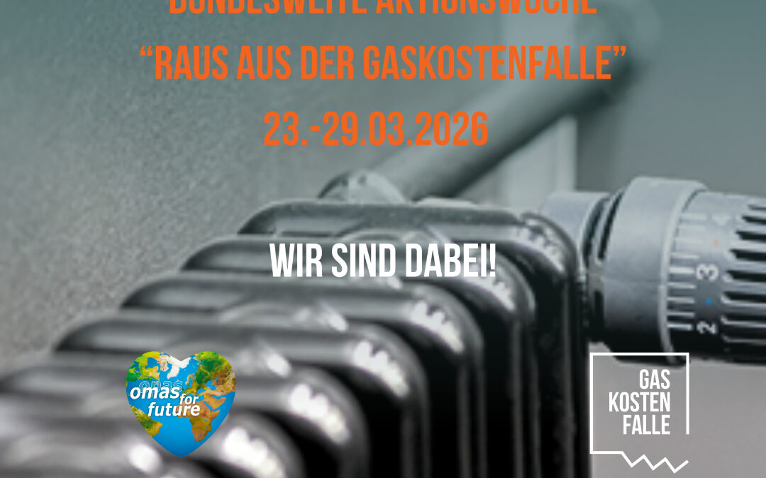 Nahaufnahme eines Heizkörpers mit überlagertem Text: Bundesweite Aktionswoche 'Raus aus der Gaskostenfalle' 23.-29.03.2026. Wir sind dabei! Auf dem Bild erscheinen die Logos von Omas for Future und Gaskostenfalle.