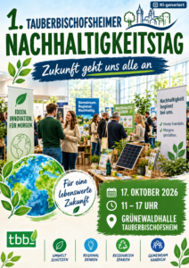 1 Nachhaltigkeitstag KI generiert 1 - Omas for Future Plakat für den Nachhaltigkeitstag in Tauberbischofsheim mit Menschen im Gespräch, Solarmodulen, Pflanzen und Symbolen für Umweltfreundlichkeit. Der Haupttext wirbt für Nachhaltigkeit, Innovation und eine zukunftsorientierte Veranstaltung am 17. Oktober 2026.