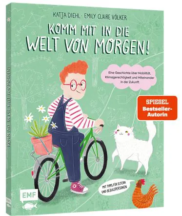 Das Buchcover von „Komm mit in die Welt von Morgen!“ zeigt ein illustriertes Kind mit roten Haaren und Brille, das auf einem grünen Fahrrad mit einem Blumenkorb fährt, vor einem mintgrünen Hintergrund mit weißen Strichzeichnungen verschiedener Landschaften.